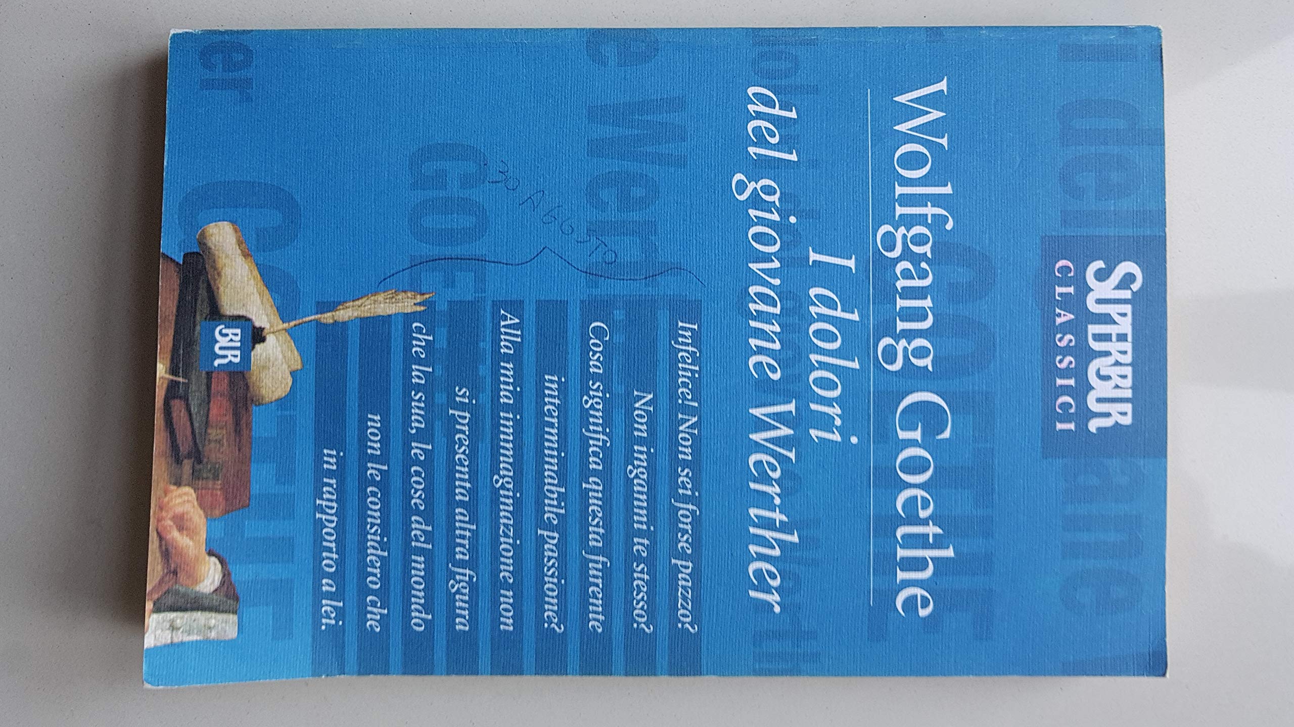 I dolori del giovane Werther.Die Leiden des jungen Werther, italienische Ausgabe: Introduzione di Silvana De Lugnani (BUR Superbur classici, Band 5) Classics