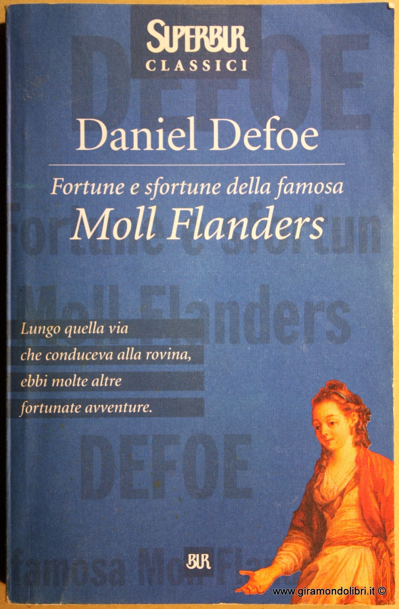 Moll Flanders (BUR Superbur classici, Band 29) Classics