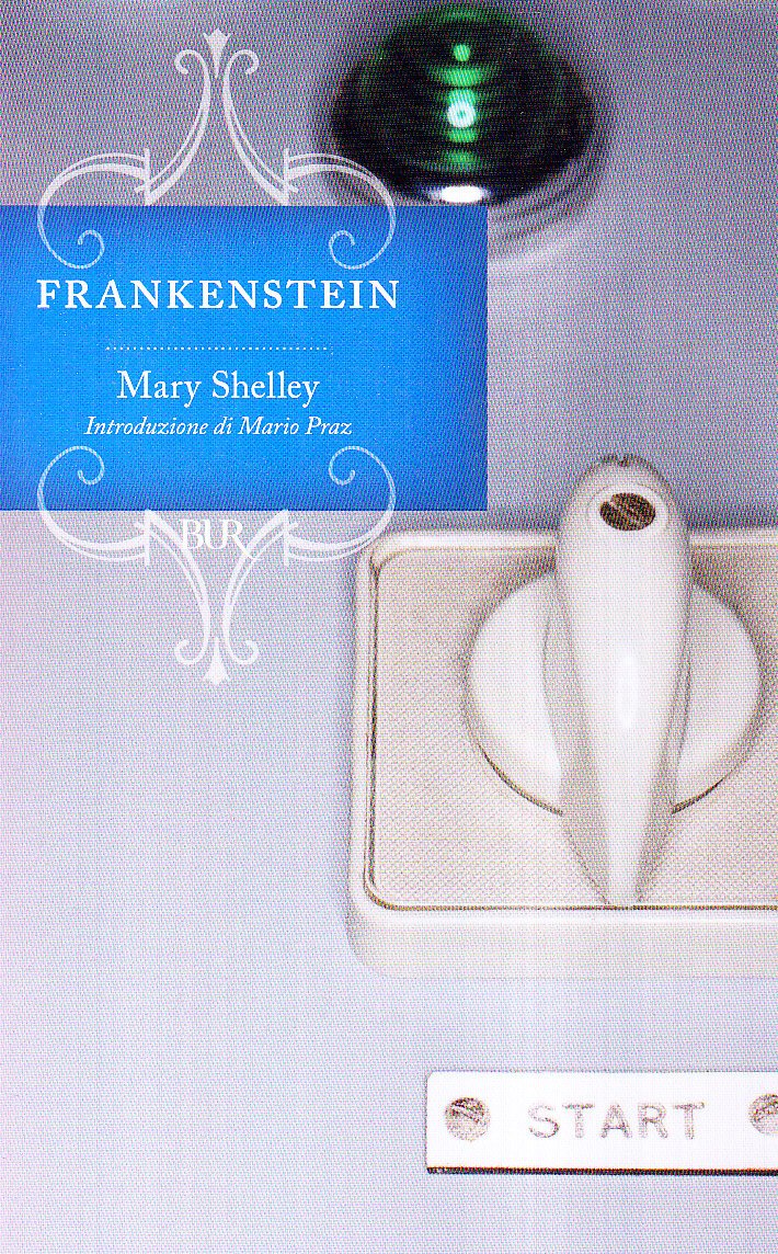 Frankenstein ovvero il Prometeo moderno (BUR Superbur classici, Band 56) Horror & Mystery
