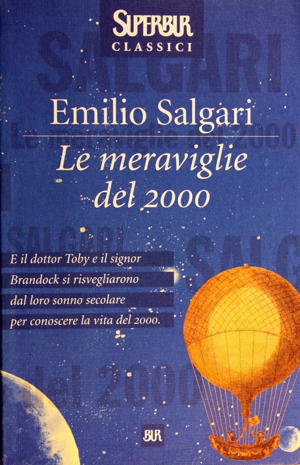 Le meraviglie del 2000 (BUR Superbur classici, Band 67) Contemporary literature