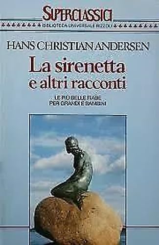 La sirenetta e altri racconti (Superclassici, Band 16) Books