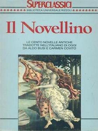 Il novellino (Superclassici, Band 65) Essays & Short Stories