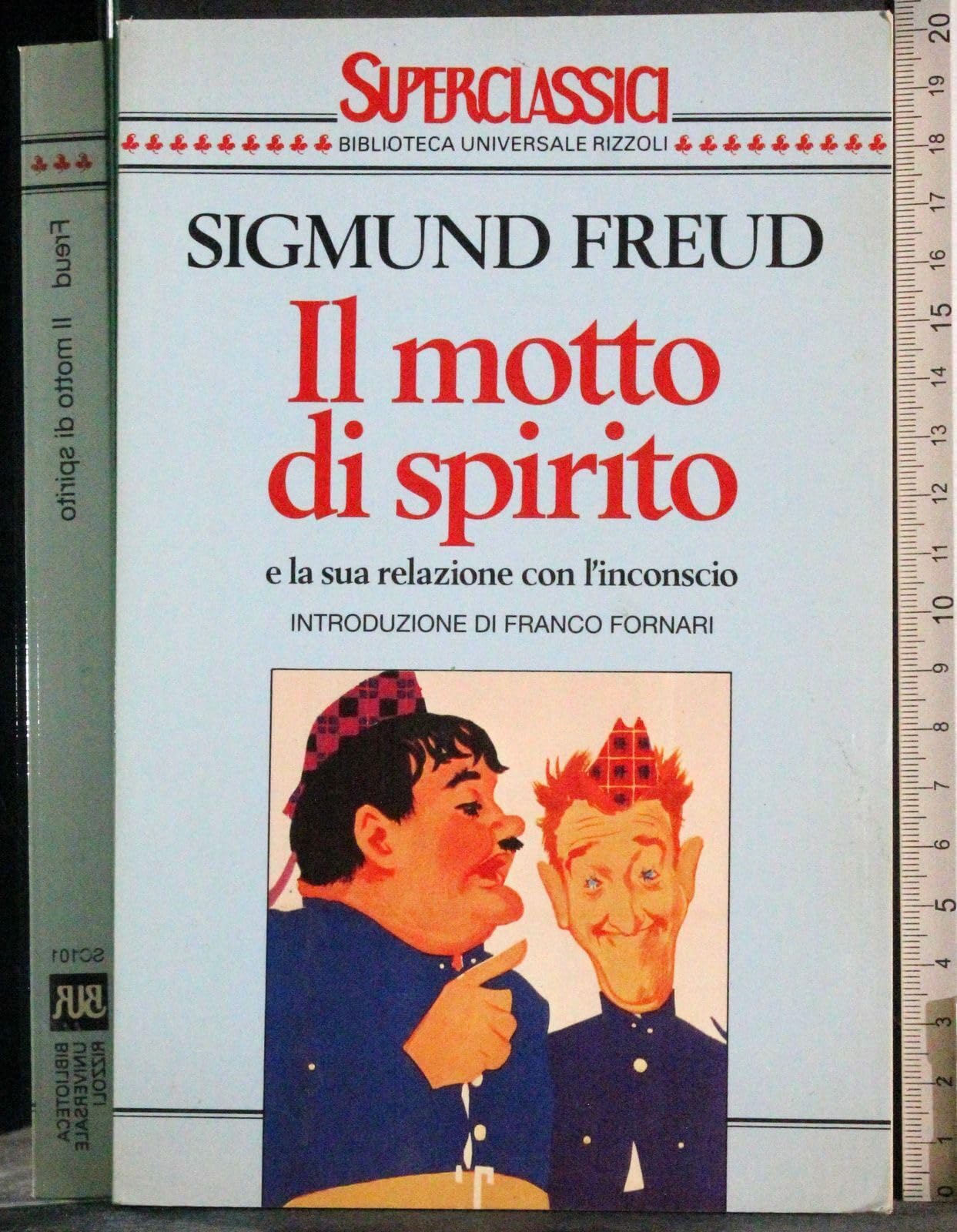 Il motto di spirito e la sua relazione con l'inconscio (Superclassici, Band 101) Psychology