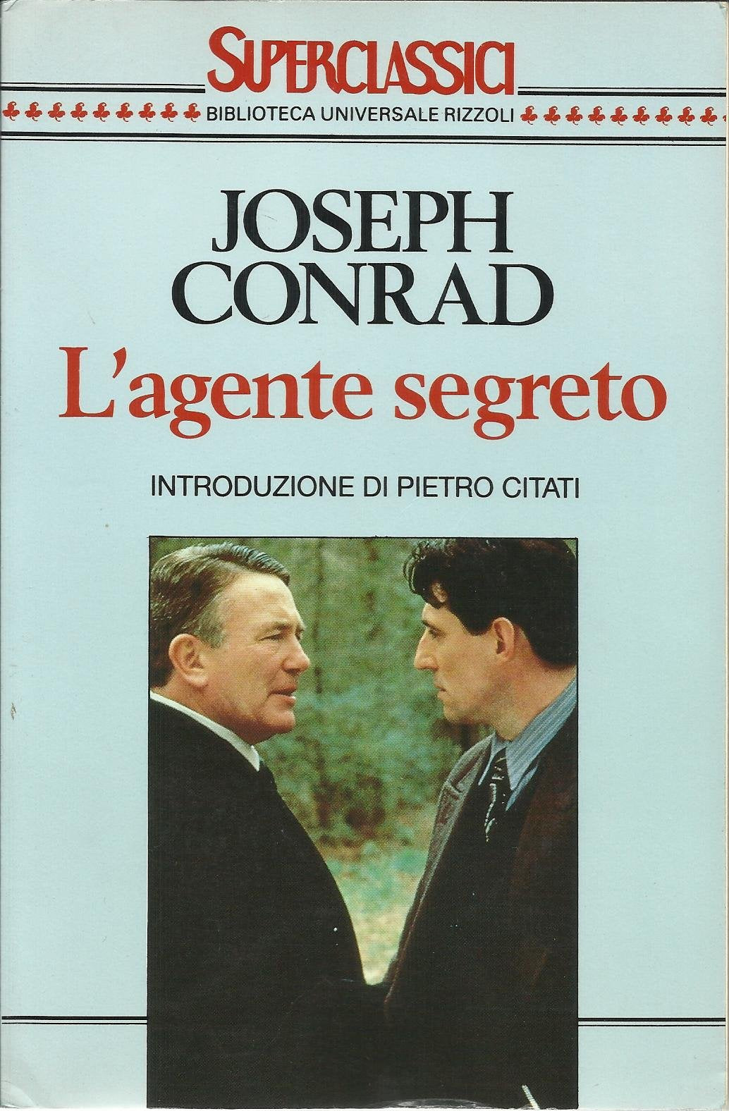L'agente segreto. Semplice storia (Superclassici, Band 104) Classics