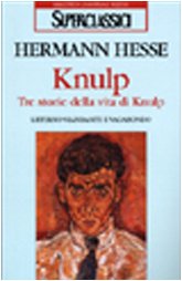 Knulp (Garzanti - Gli Elefanti, Band 113) Classics
