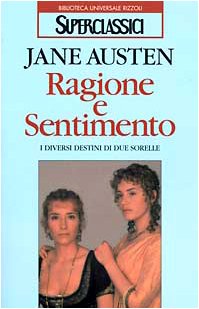 Ragione e Sentimento (Fiction, Poetry & Drama, Band 148) Classics