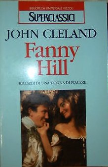 Fanny Hill. Ricordi di una donna di piacere (Superclassici, Band 162) Classics