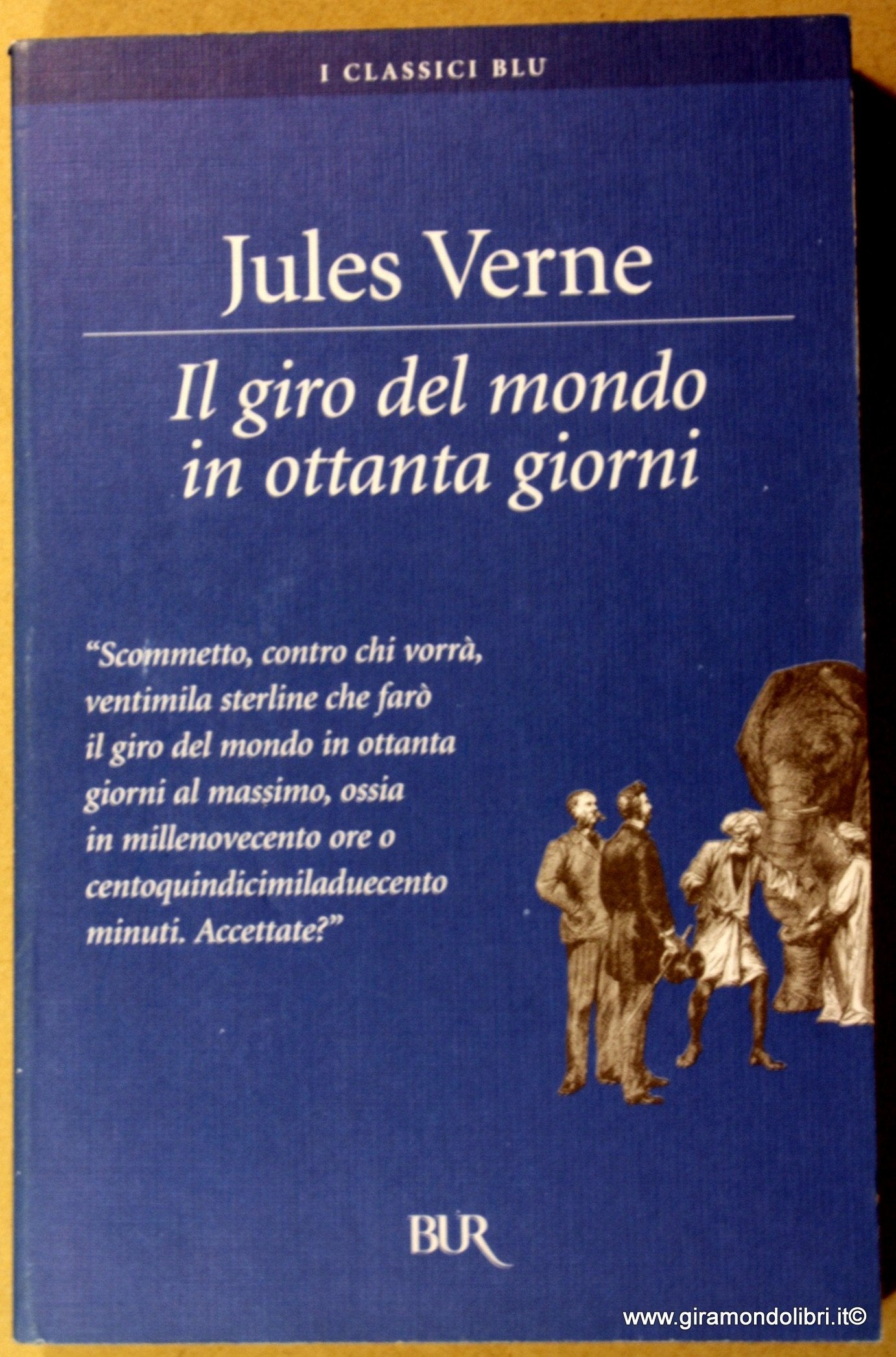Il Giro Del Mondo in Ottanta Giorni (BUR Superbur classici, Band 107) Classics