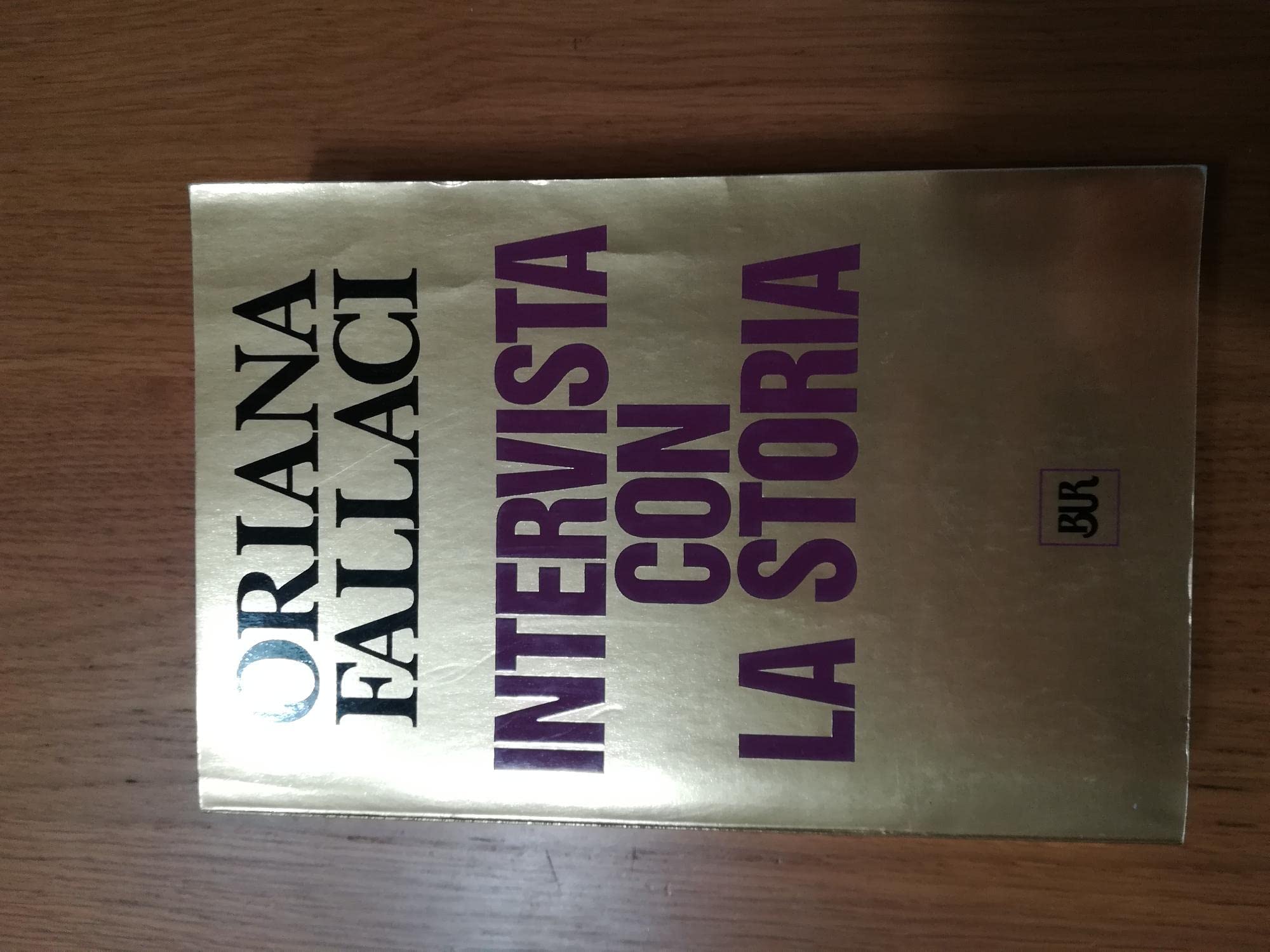 Intervista con la storia (BUR Opere di Oriana Fallaci) Politics & History