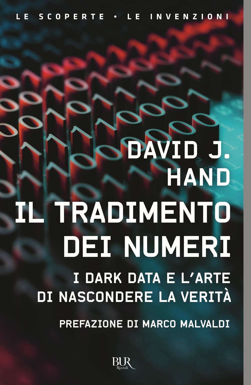 Il tradimento dei numeri. I dark data e l'arte di nascondere la verità book
