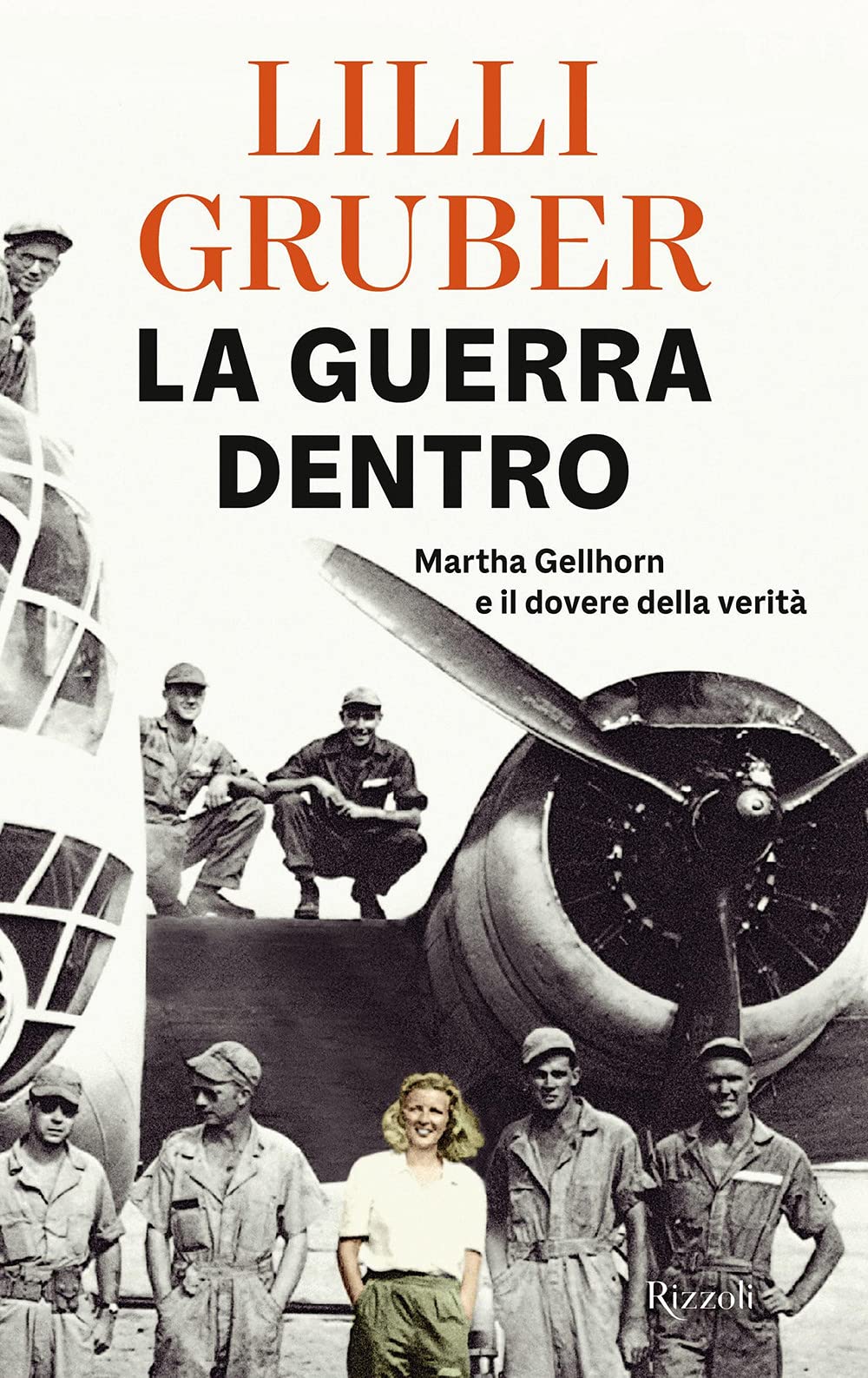 La guerra dentro. Martha Gellhorn e il dovere della verità Media & Communication