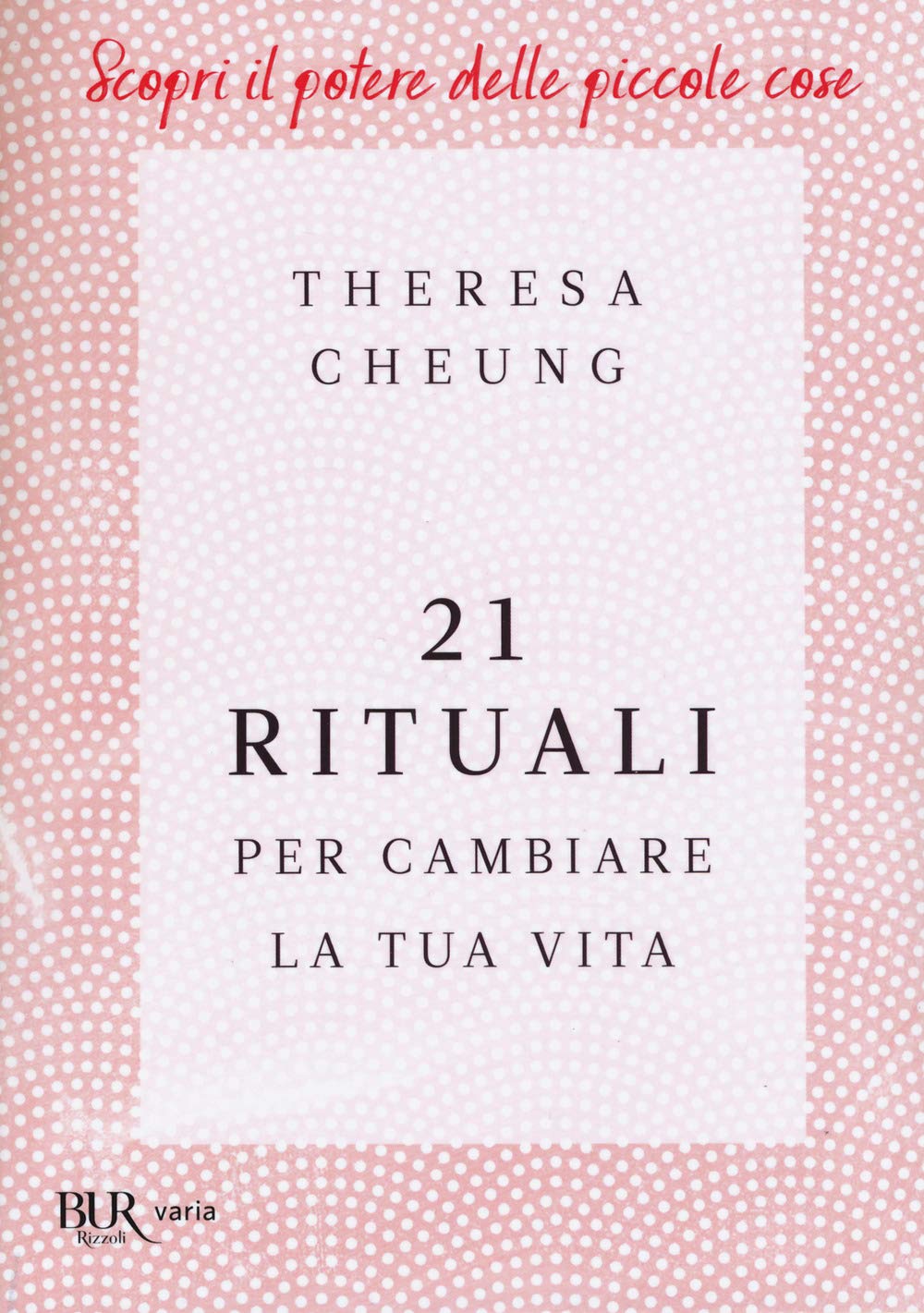21 rituali per cambiare la tua vita book