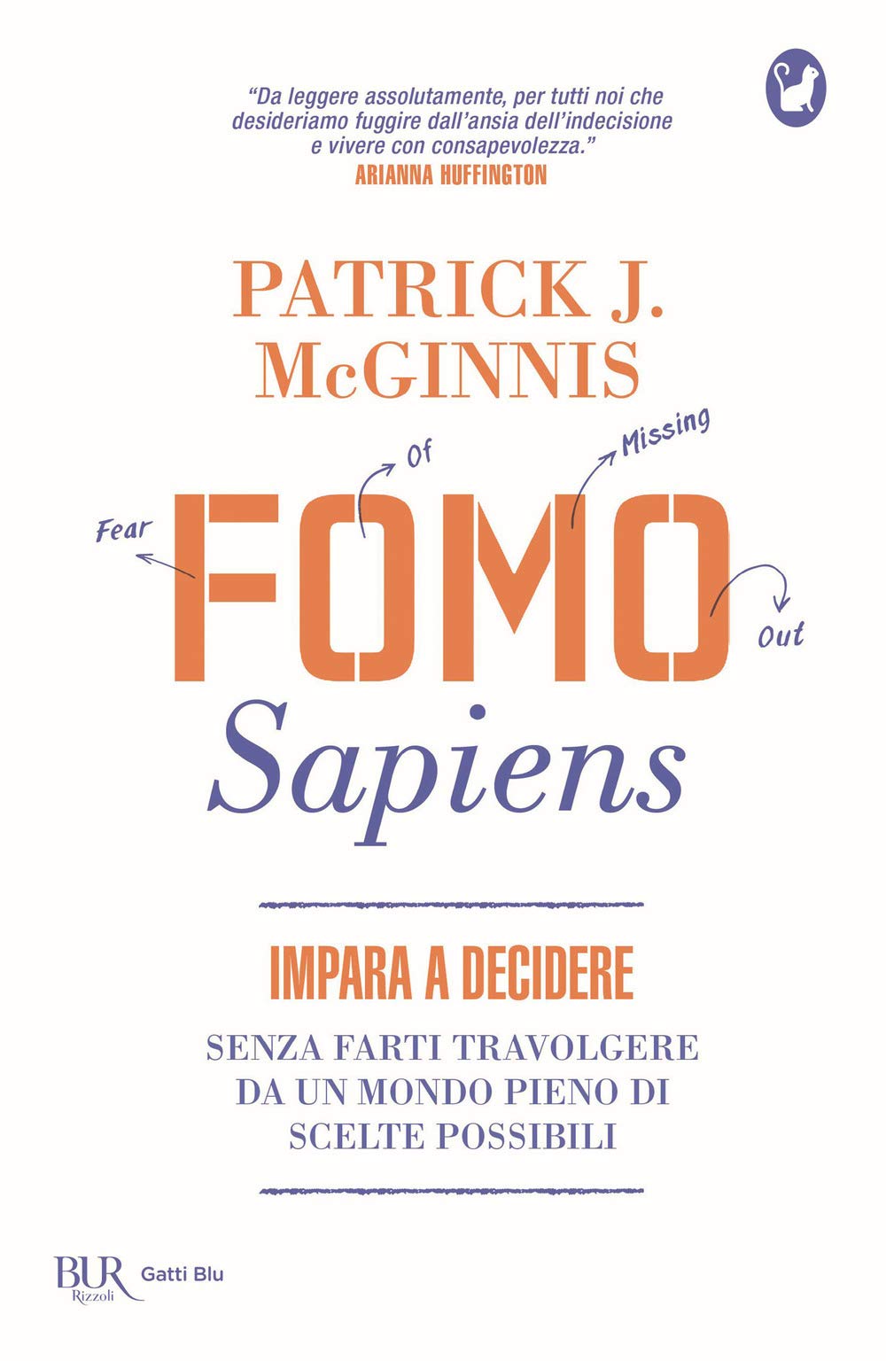 Fomo Sapiens. Impara a decidere senza farti travolgere da un mondo pieno di scelte possibili book