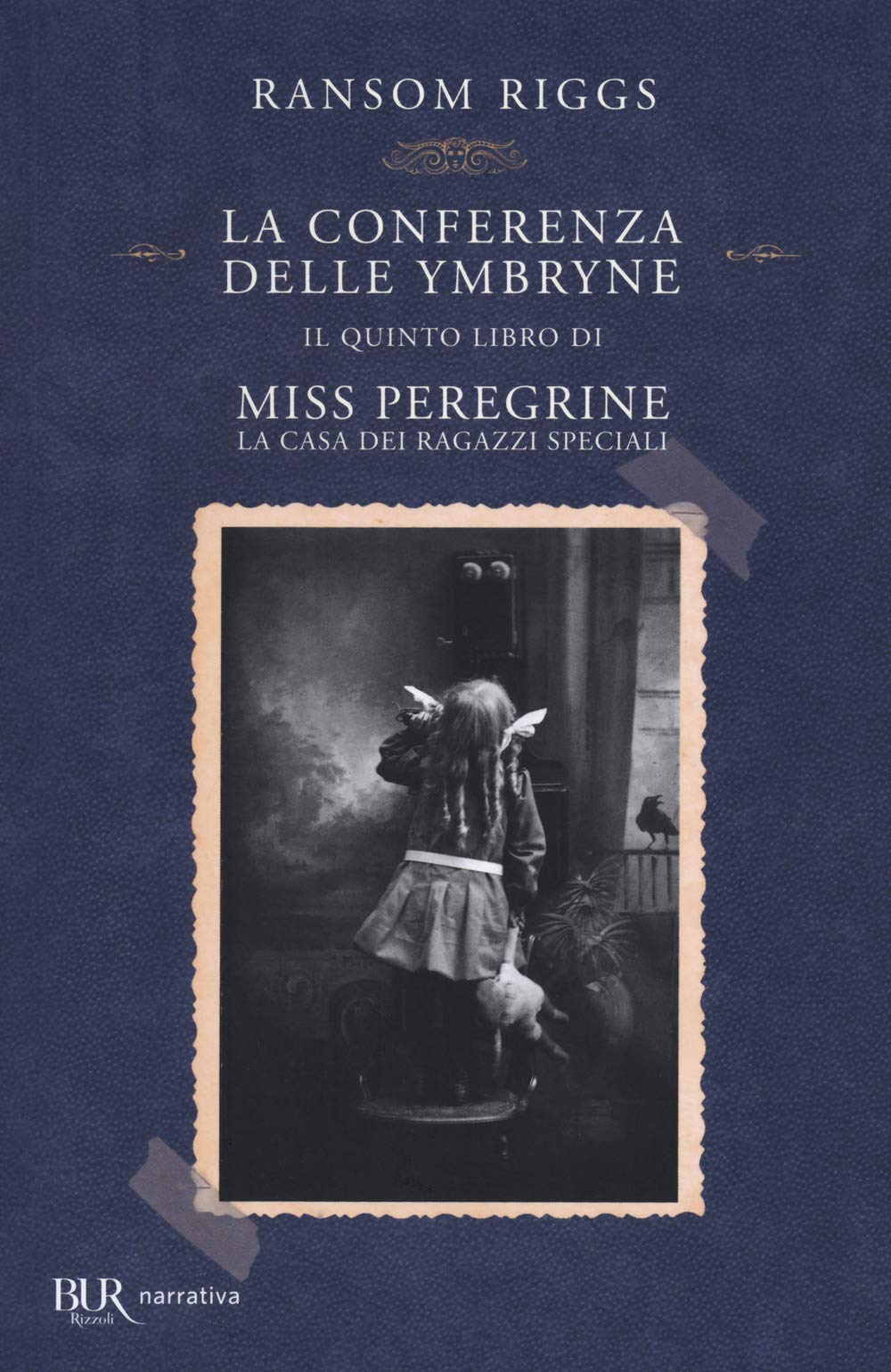 La conferenza delle Ymbryne. Il quinto libro di Miss Peregrine. La casa dei ragazzi speciali International