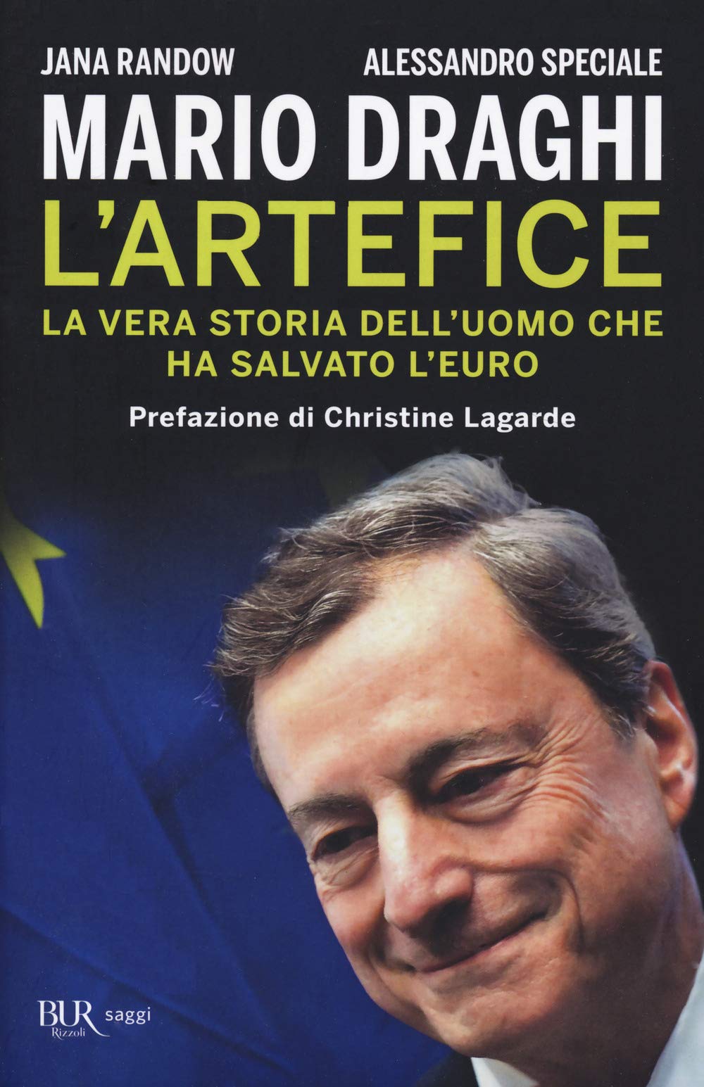 Mario Draghi. L'artefice. La vera storia dell'uomo che ha salvato l'euro Business, Finance & Career