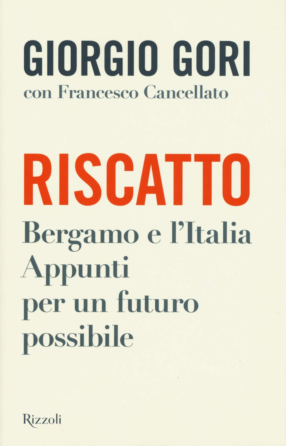 Riscatto. Bergamo e l'Italia. Appunti per un futuro possibile book