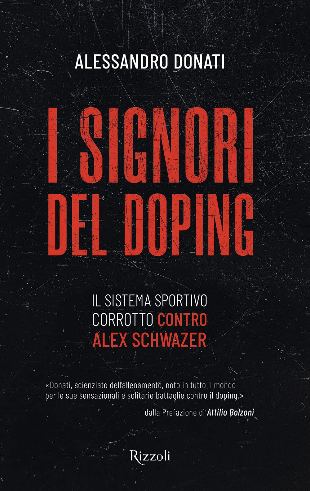I signori del doping. Il sistema sportivo corrotto contro Alex Schwazer Politics & History