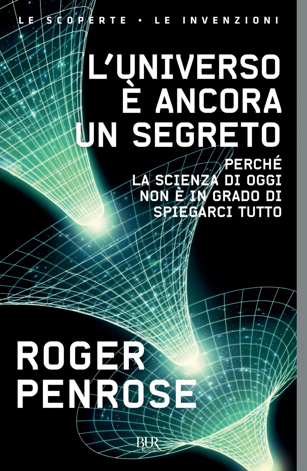 L' universo è ancora un segreto. Perché la scienza di oggi non è in grado di spiegarci tutto Professional & Reference Books