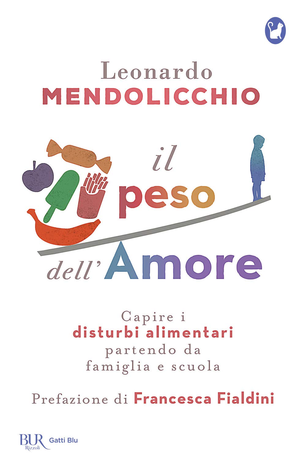 Il peso dell'amore. Capire i disturbi alimentari partendo da famiglia e scuola book
