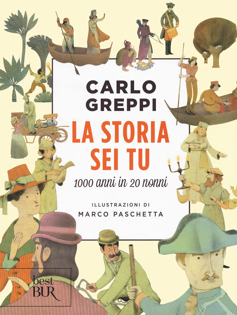 La storia sei tu. 1000 anni in 20 nonni book