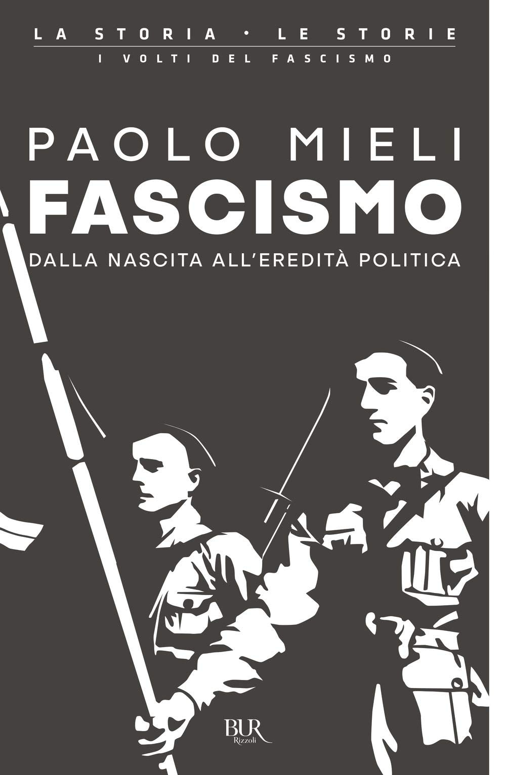 Fascismo. Dalla nascita all'eredità politica Social Sciences
