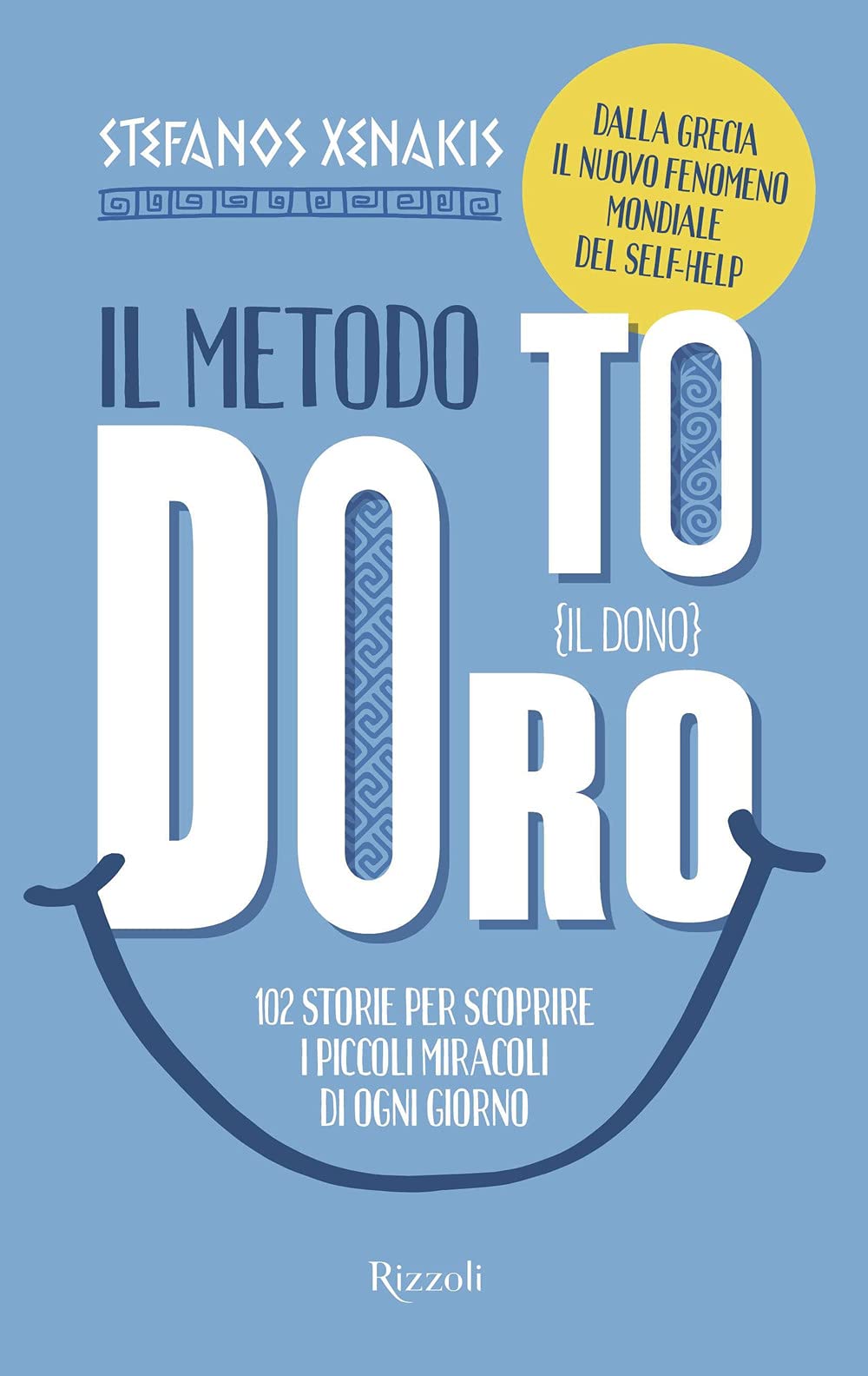 Il Metodo To Doro. Il dono. 102 storie per scoprire i piccoli miracoli di ogni giorno Lifestyle