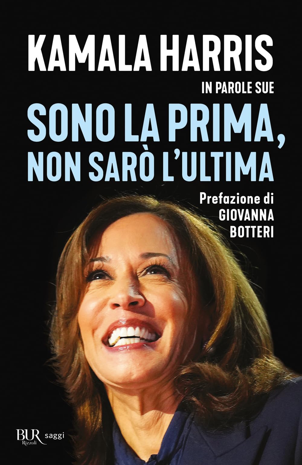 Sono la prima, non sarò l'ultima. Kamala Harris in parole sue Memories