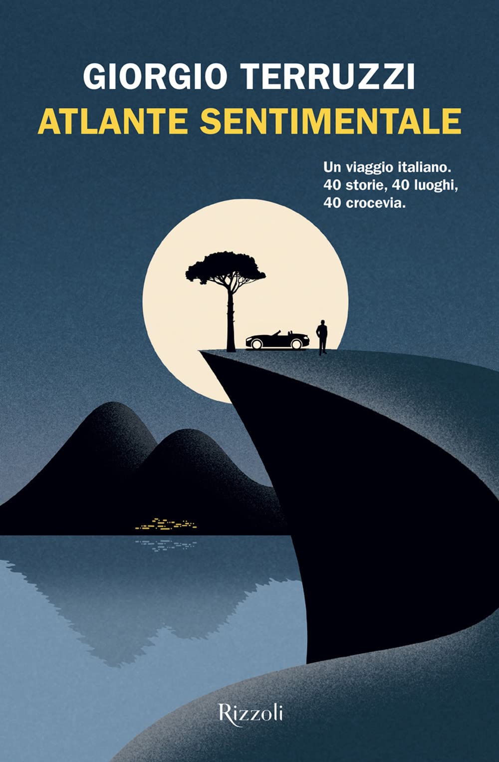 Atlante sentimentale. Un viaggio italiano. 40 storie, 40 luoghi, 40 crocevia Essays & Short Stories