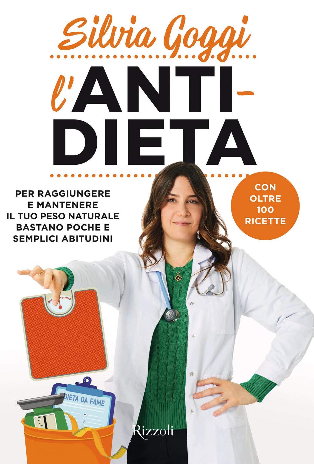 L' anti-dieta. Per raggiungere e mantenere il tuo peso naturale bastano poche e semplici abitudini. Con oltre 100 ricette Leisure, Home & Garden