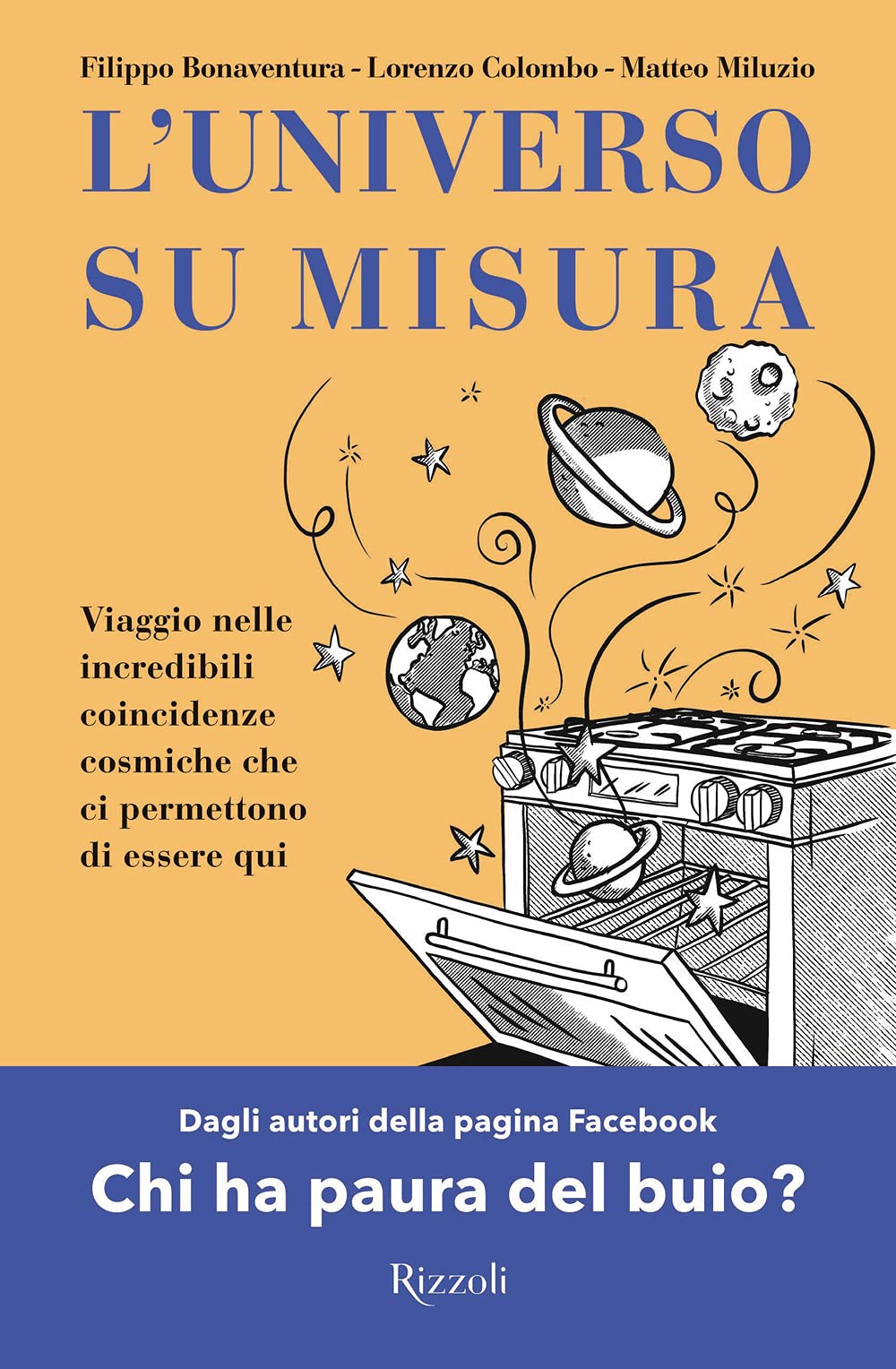 L'universo su misura. Viaggio nelle incredibili coincidenze cosmiche che ci permettono di essere qui book