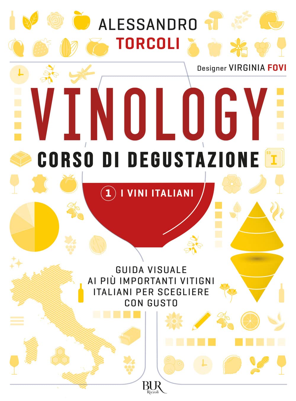 Vinology. Corso di degustazione. I vini italiani (Vol. 1) book