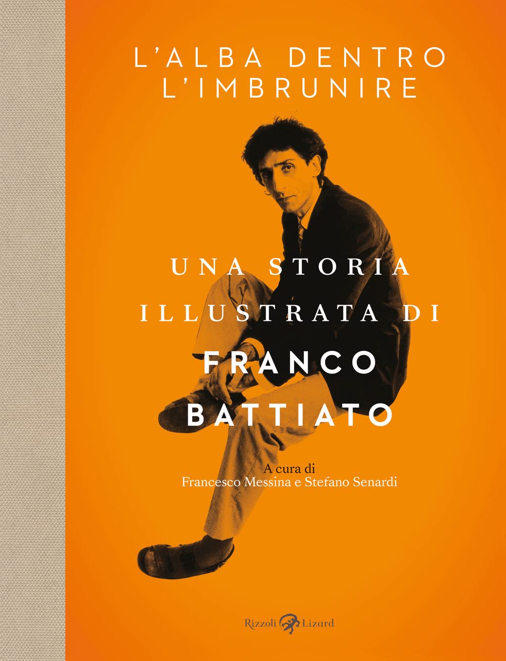 L'alba dentro l'imbrunire. Una storia illustrata di Franco Battiato Travel