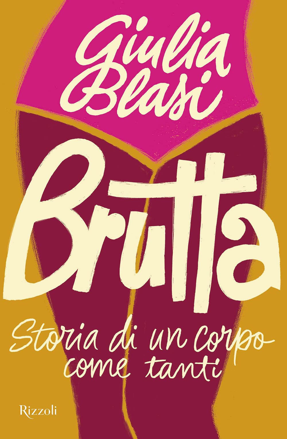 Brutta. Storia di un corpo come tanti book