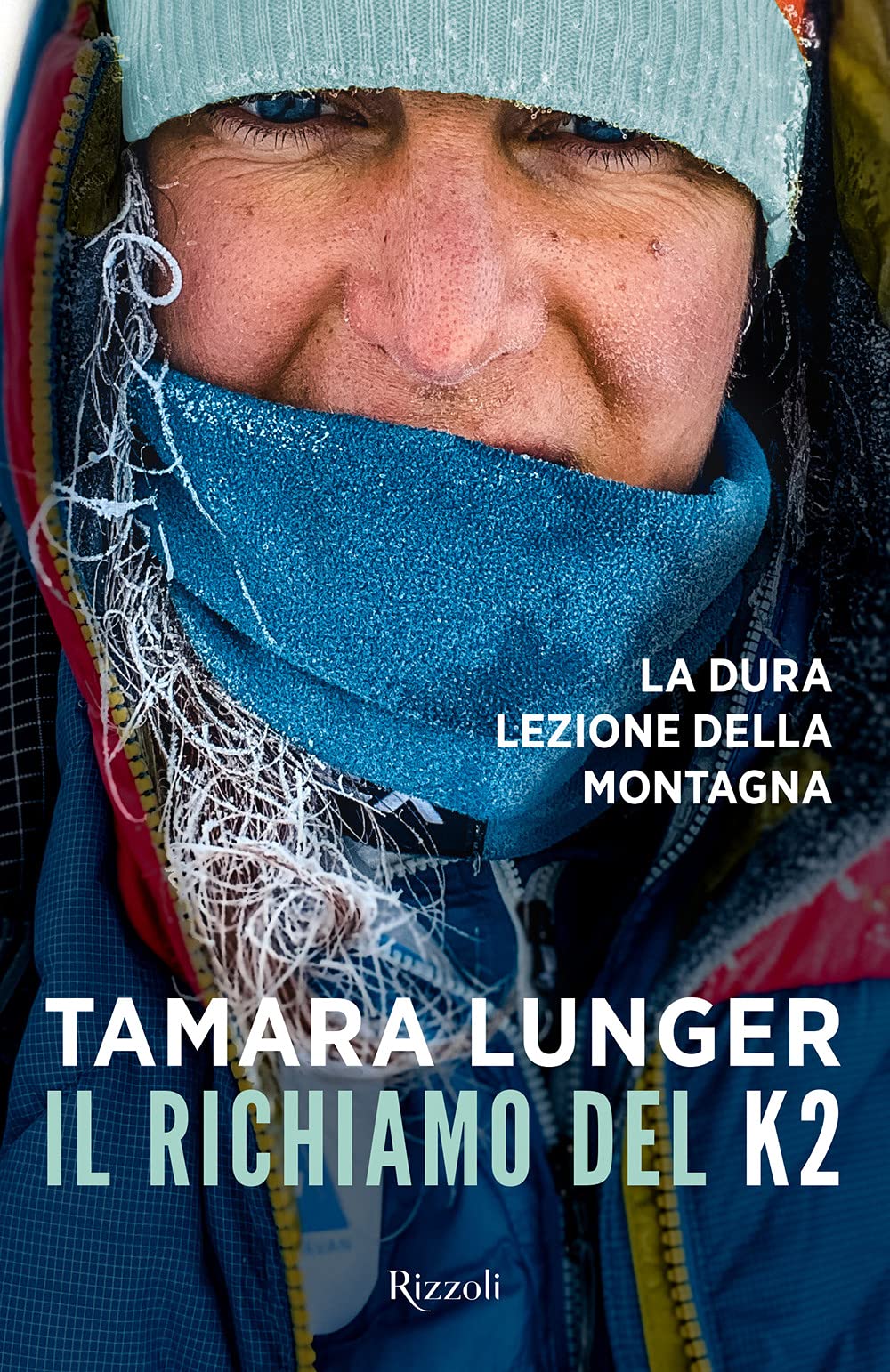 Il richiamo del K2. La dura lezione della montagna book