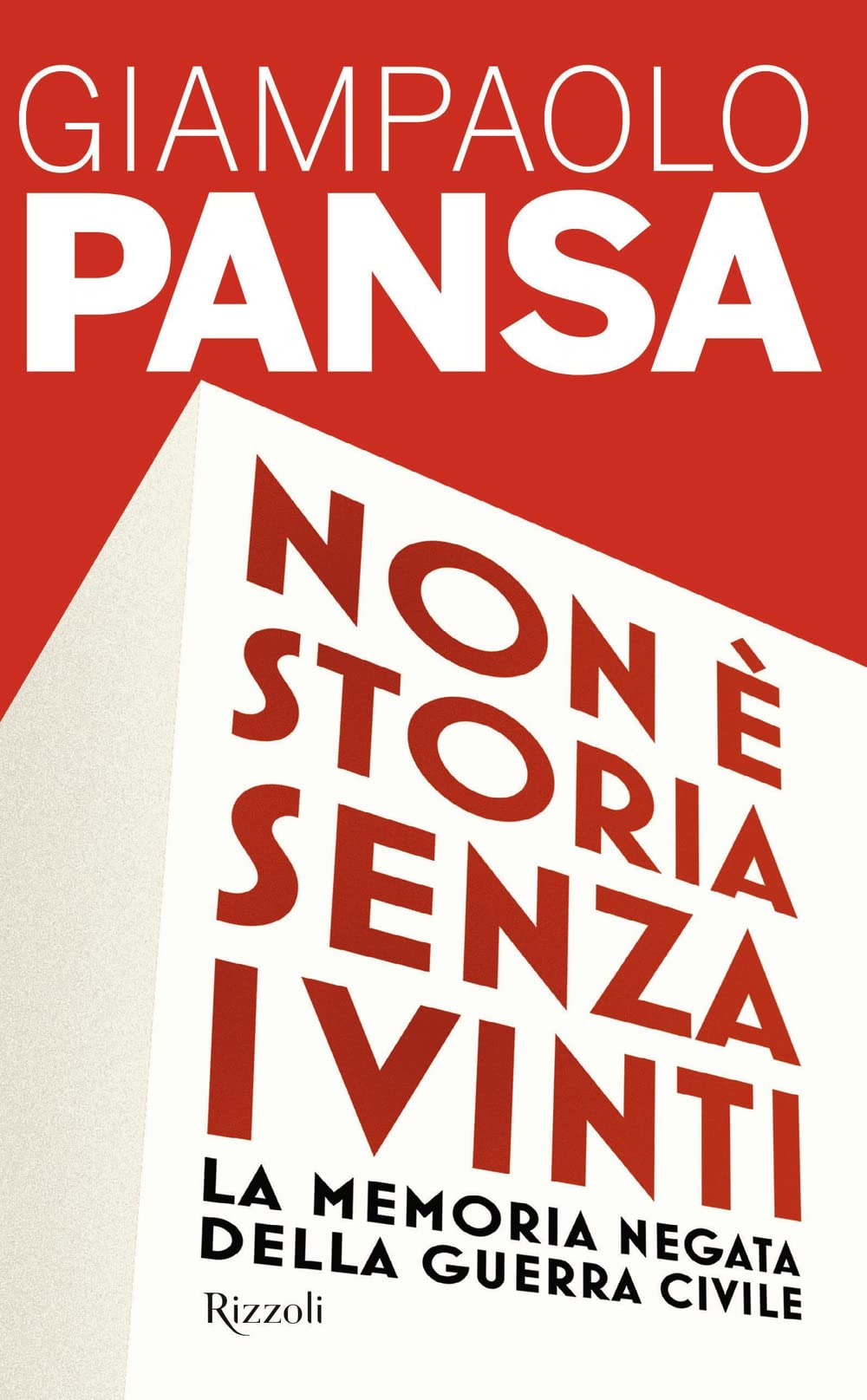 Non è storia senza i vinti. La memoria negata della guerra civile Social Sciences