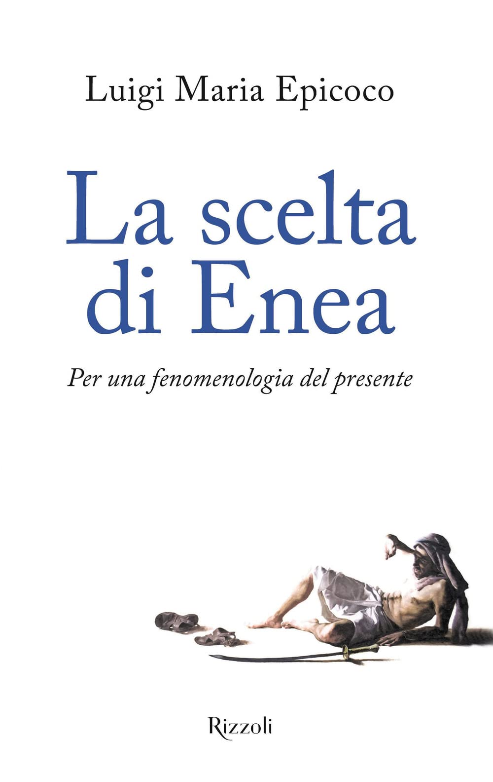 La scelta di Enea. Per una fenomenologia del presente book