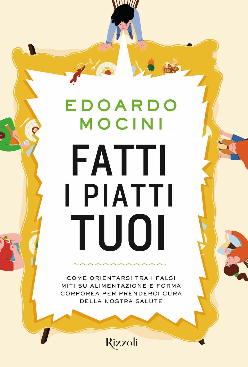 Fatti i piatti tuoi. Come orientarsi tra i falsi miti su alimentazione e forma corporea per prenderci cura della nostra salute Cooking & Enjoying