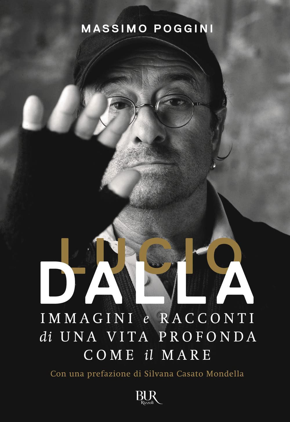 Lucio Dalla. Immagini e racconti di una vita profonda come il mare book