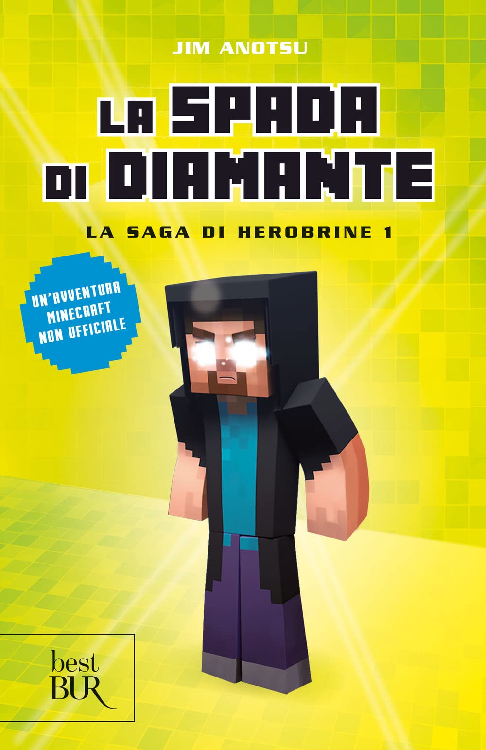 La spada di diamante. La saga di Herobrine (Vol. 1) (BUR Best BUR) Novels & Short Stories