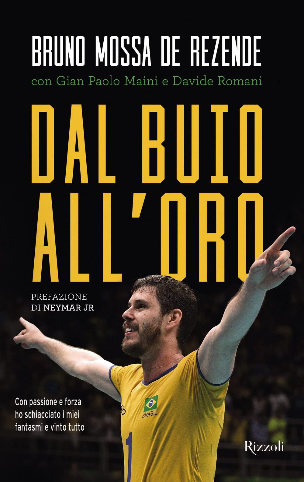 Dal buio all'oro. Con passione e forza ho schiacciato i miei fantasmi e vinto tutto Health, Nutrition & Fitness