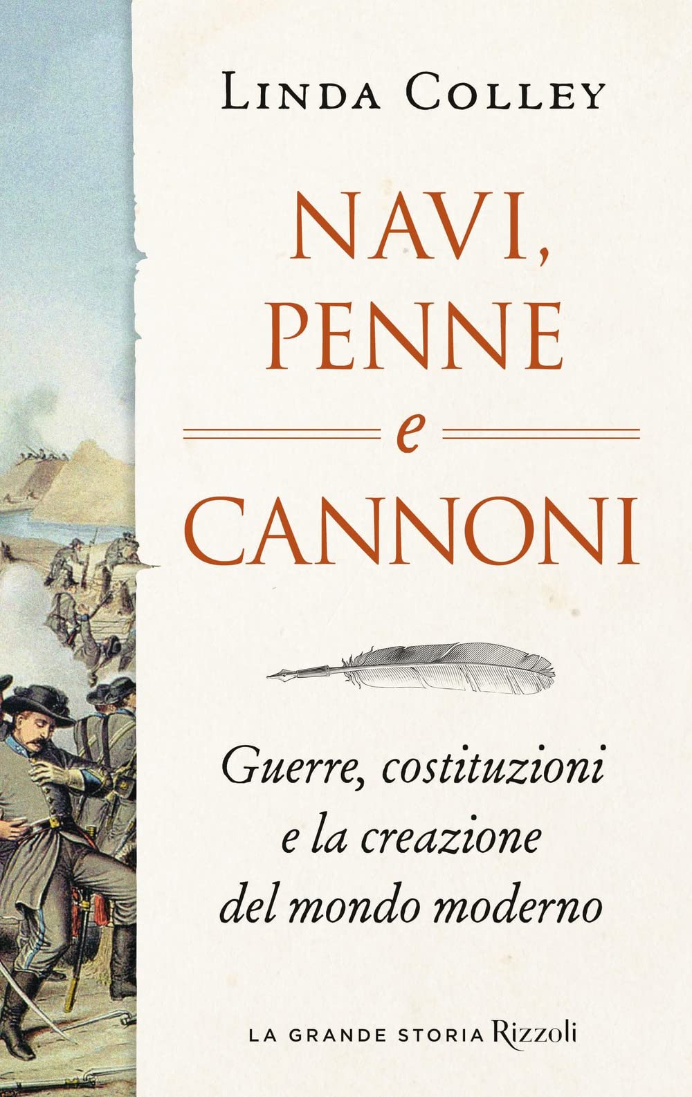 Navi, penne e cannoni. Guerre, costituzioni e la creazione del mondo moderno Politics & History