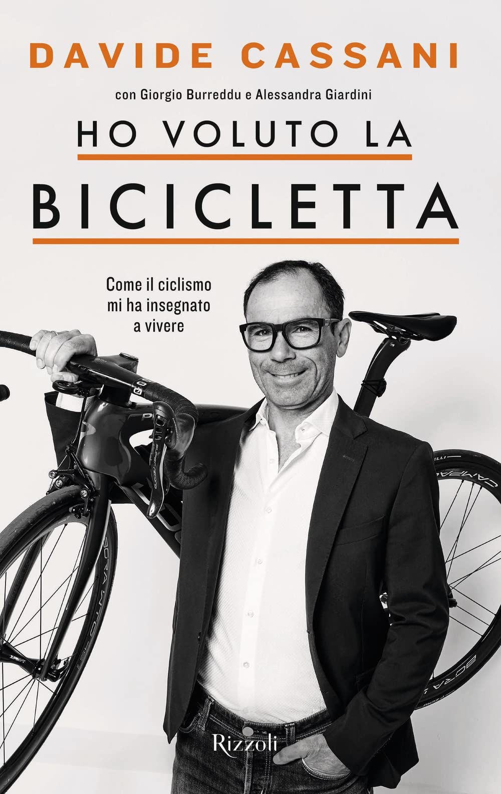 Ho voluto la bicicletta. Come il ciclismo mi ha insegnato a vivere book