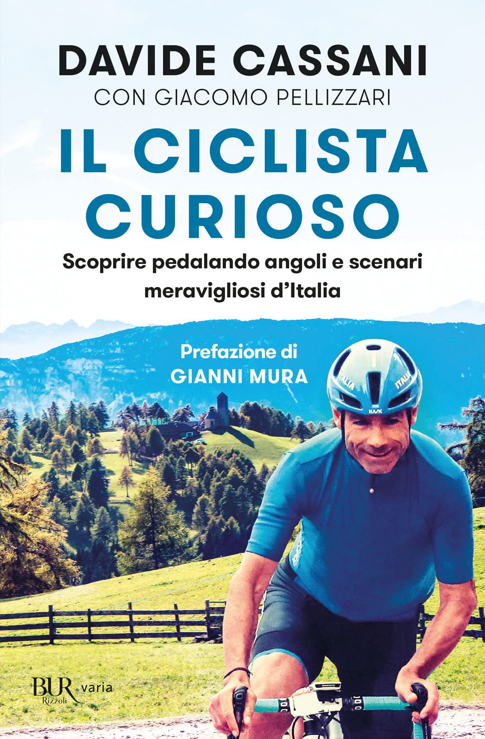 Il ciclista curioso. Scoprire pedalando angoli e scenari meravigliosi d'Italia book