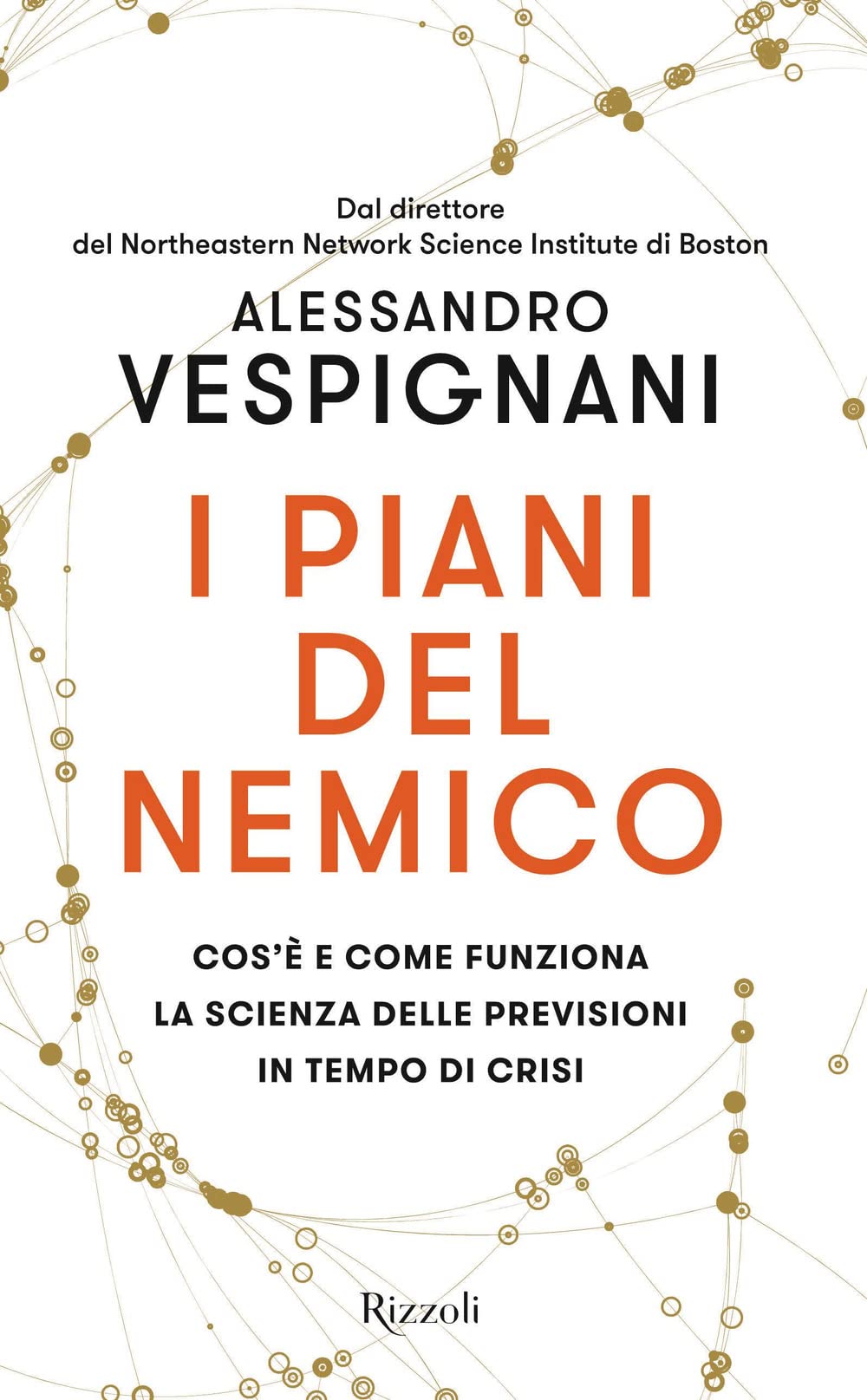 I piani del nemico. Cos'è e come funziona la scienza delle previsioni in tempo di crisi book