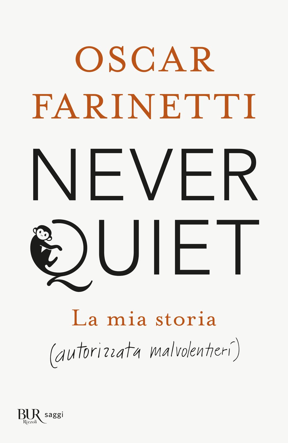 Never quiet. La mia storia (autorizzata malvolentieri) book