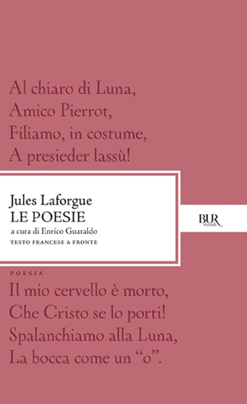 Le poesie (BUR Classici, Band 588) Poetry