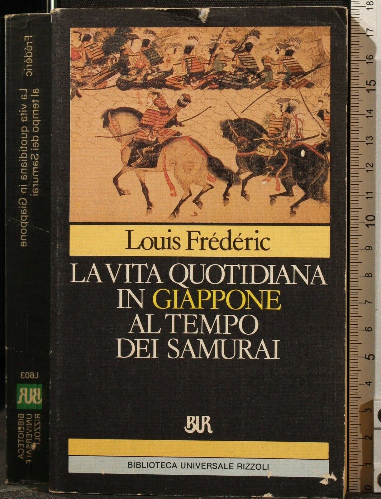 La vita quotidiana in Giappone al tempo dei samurai (1185-1603) book