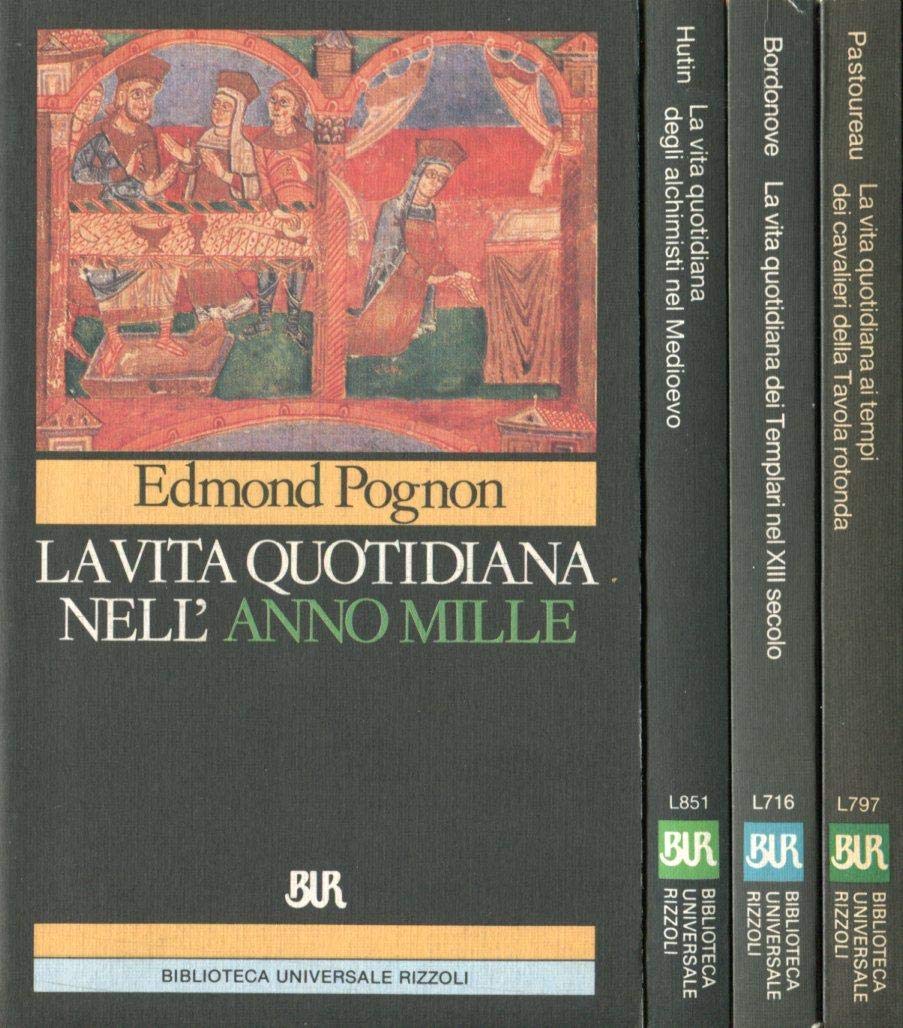 La vita quotidiana nell'anno Mille (BUR Storia e biografie, Band 706) Politics & History