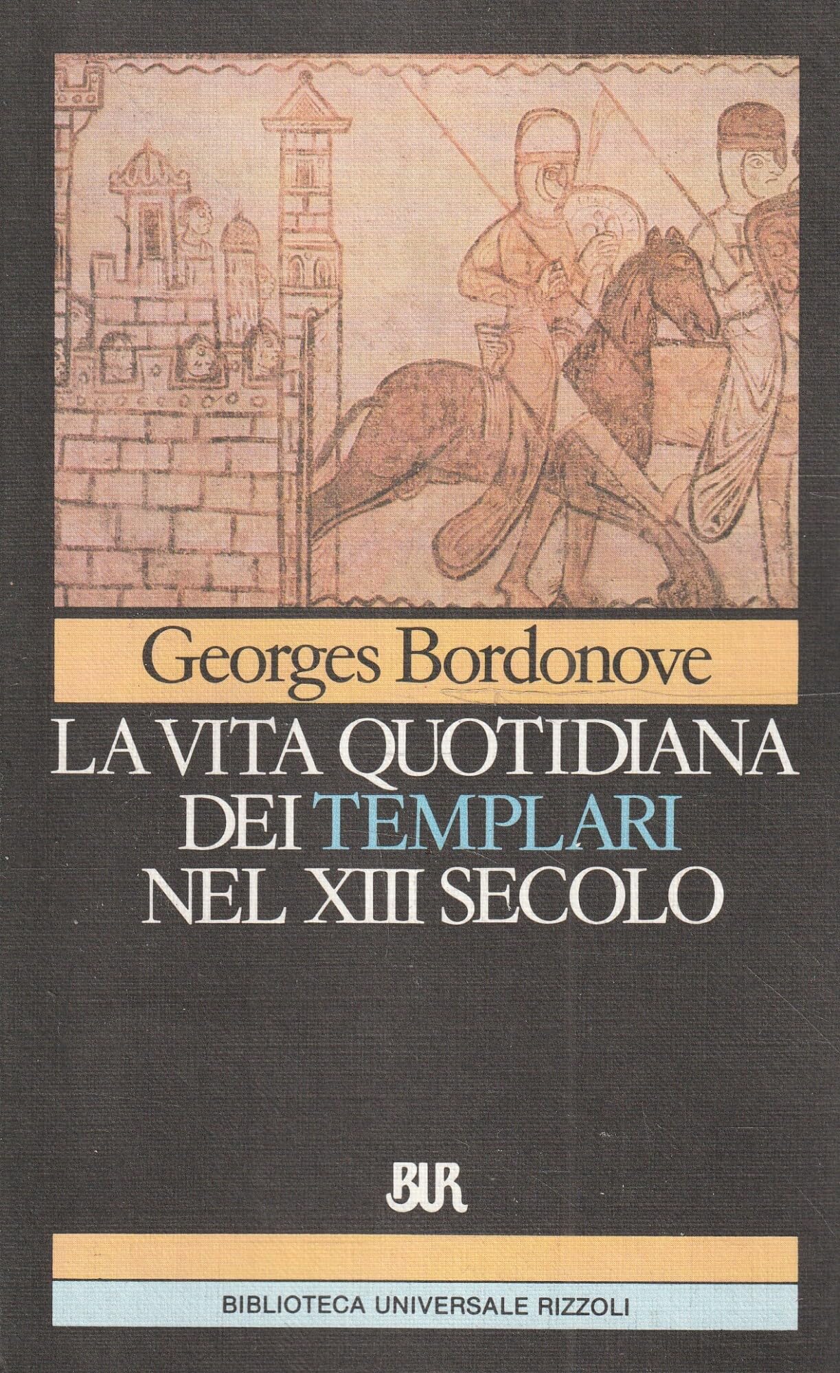 Vita quotidiana dei templari nel XIII secolo book