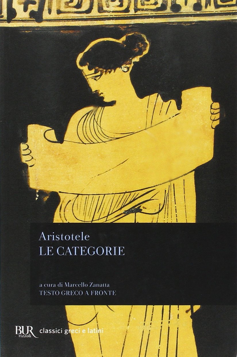 Le categorie (BUR Classici greci e latini, Band 729) Philosophy